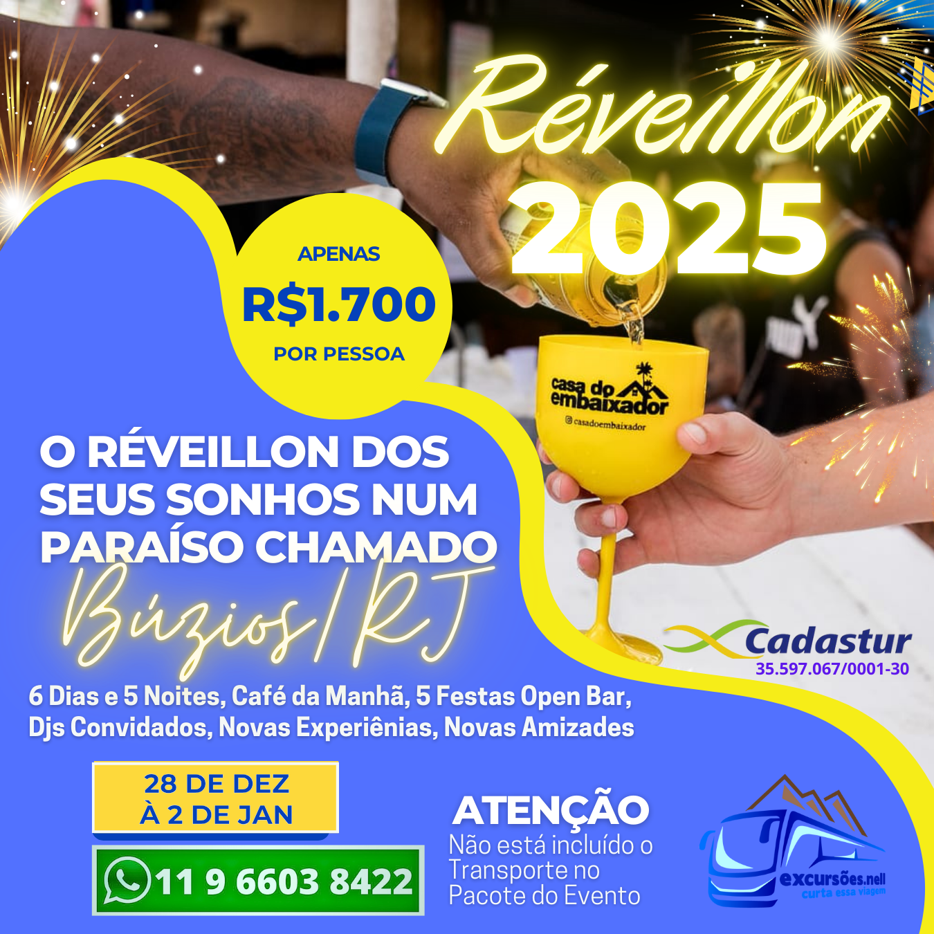 Réveillon Búzios 2025 - 6 Dias e 5 noites com 5 Festas  Open Bar na Pousada